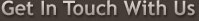 get-touch-with-us